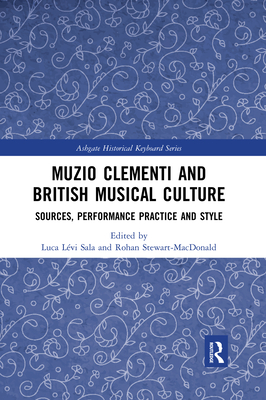 Muzio Clementi and British Musical Culture