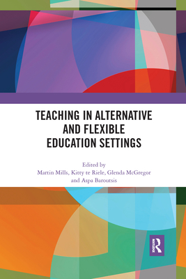 Teaching in Alternative and Flexible Education Settings