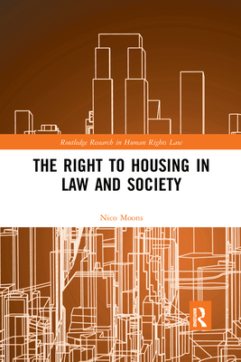 The Right to housing in law and society