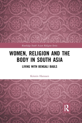 Women, Religion and the Body in South Asia