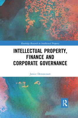 Intellectual Property, Finance and Corporate Governance