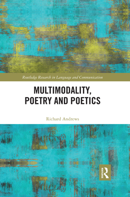 Multimodality, Poetry and Poetics