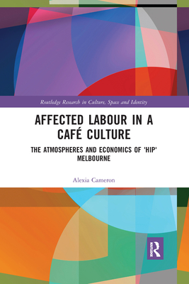 Affected Labour in a Cafe Culture