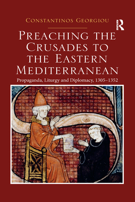 Preaching the Crusades to the Eastern Mediterranean