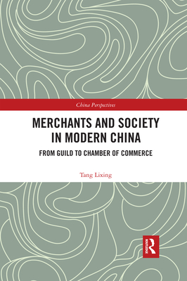 Merchants and Society in Modern China