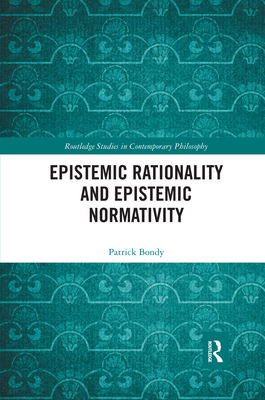 Epistemic Rationality and Epistemic Normativity