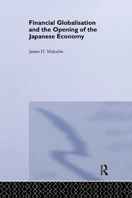 Financial Globalization and the Opening of the Japanese Economy