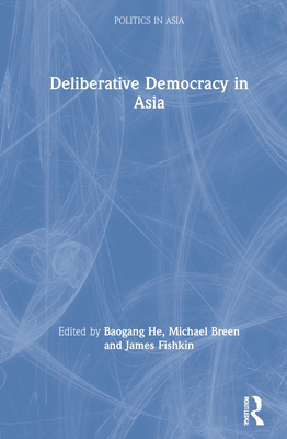 Deliberative Democracy in Asia