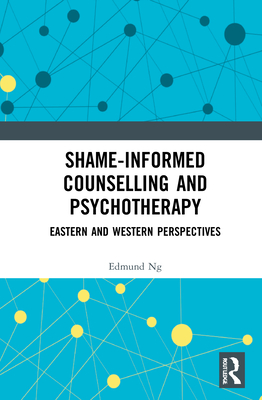 Shame-informed Counselling and Psychotherapy