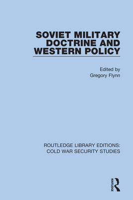 Soviet Military Doctrine and Western Policy