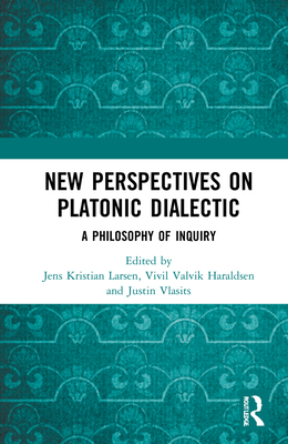 New Perspectives on Platonic Dialectic