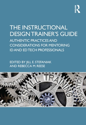 The Instructional Design Trainer's Guide