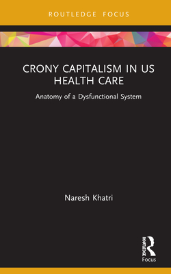 Crony Capitalism in US Health Care