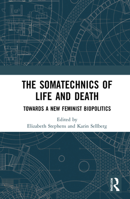 The Somatechnics of Life and Death