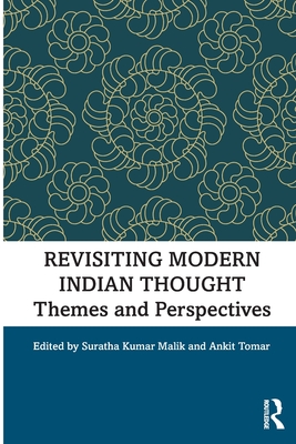 Revisiting Modern Indian Thought