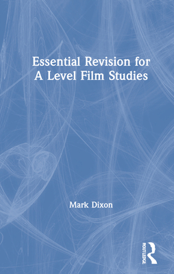 Essential Revision for A Level Film Studies