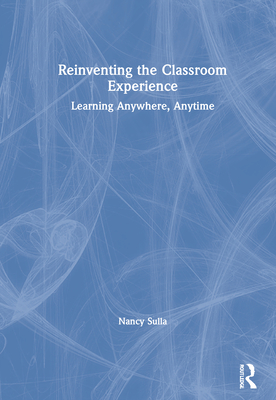 Reinventing the Classroom Experience