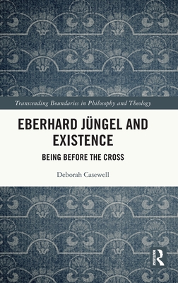 Eberhard Jungel and Existence