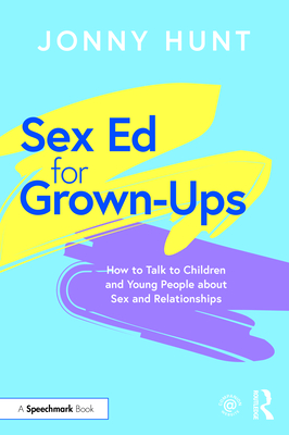 Sex Ed for Grown-Ups