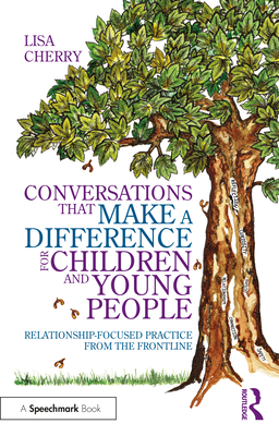 Conversations that Make a Difference for Children and Young People