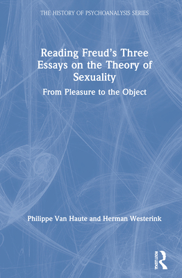 Reading Freud's Three Essays on the Theory of Sexuality