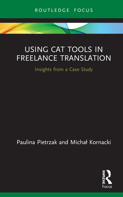 Using CAT Tools in Freelance Translation