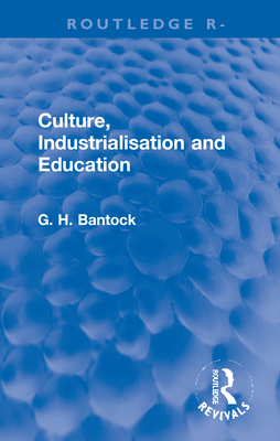 Culture, Industrialisation and Education