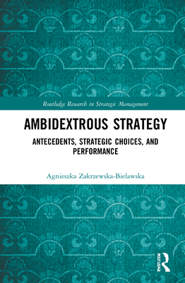 Ambidextrous Strategy