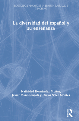 La diversidad del espanol y su ensenanza