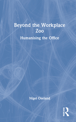 Beyond the Workplace Zoo