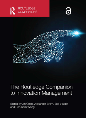 The Routledge Companion to Innovation Management