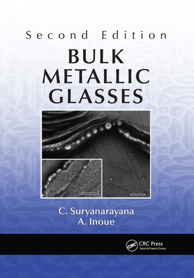 Bulk Metallic Glasses