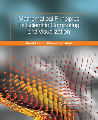 Mathematical Principles for Scientific Computing and Visualization