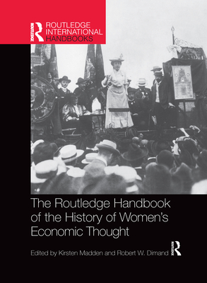 Routledge Handbook of the History of Women's Economic Thought