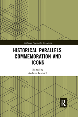 Historical Parallels, Commemoration and Icons