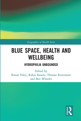 Blue Space, Health and Wellbeing