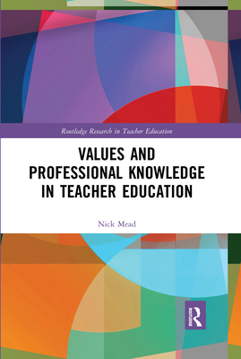 Values and Professional Knowledge in Teacher Education