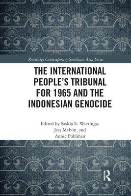 The International People's Tribunal for 1965 and the Indonesian Genocide