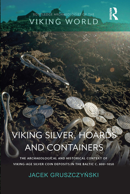 Viking Silver, Hoards and Containers