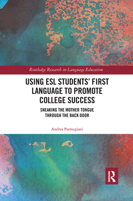 Using ESL Students' First Language to Promote College Success