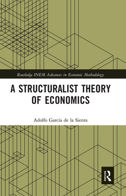 A Structuralist Theory of Economics