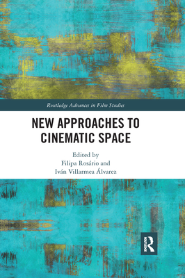 New Approaches to Cinematic Space