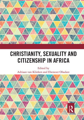 Christianity, Sexuality and Citizenship in Africa