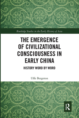 The Emergence of Civilizational Consciousness in Early China