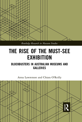 The Rise of the Must-See Exhibition