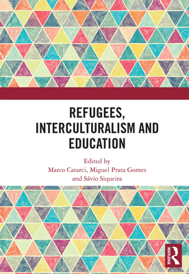 Refugees, Interculturalism and Education