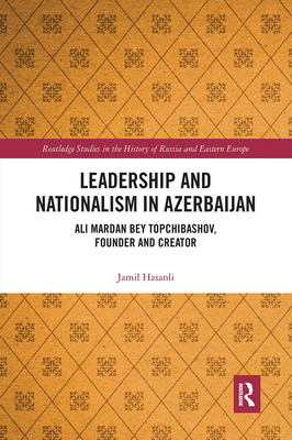 Leadership and Nationalism in Azerbaijan