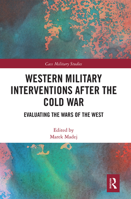 Western Military Interventions After The Cold War