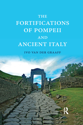 The Fortifications of Pompeii and Ancient Italy