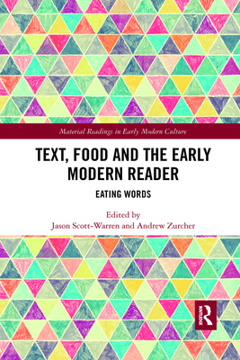 Text, Food and the Early Modern Reader